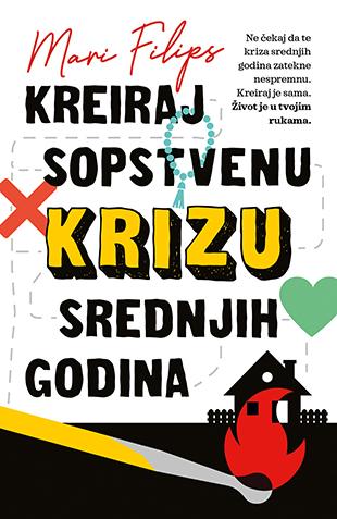 KREIRAJ SOPSTVENU KRIZU SREDNJIH GODINA 