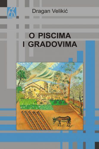 O PISCIMA I GRADOVIMA 