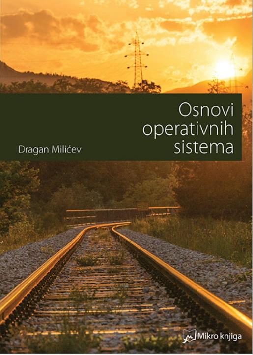 OSNOVI OPERATIVNIH SISTEMA PRIRUČNIK ZA PISANJE JASNIH PROGRAMA 