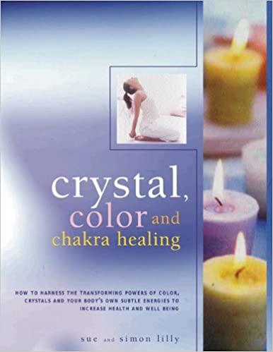 CRYSTALS, COLOUR AND CHAKRA HEALING 