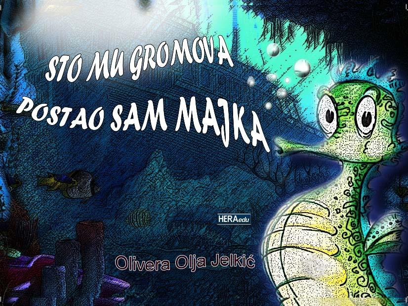 STO MU GROMOVA POSTAO SAM MAJKA 