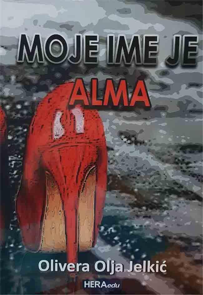 MOJE IME JE ALMA 