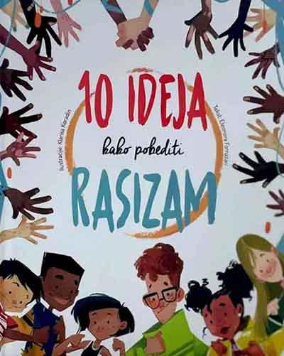 10 IDEJA KAKO POBEDITI RASIZAM 