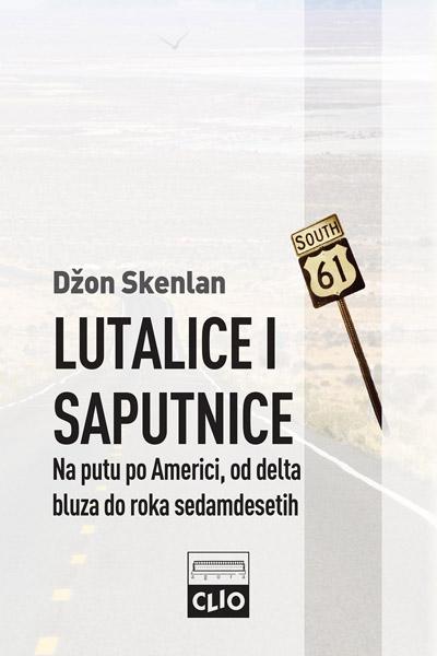 LUTALICE I SAPUTNICE - tvrd povez 