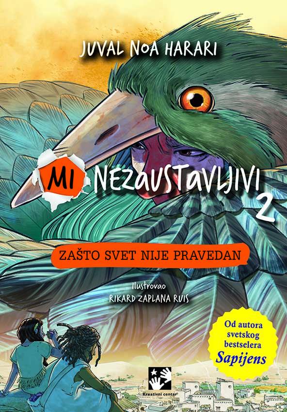 MI NEZAUSTAVLJIVI 2 Zašto je svet nepravedan 