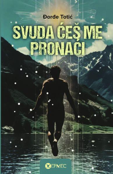 SVUDA ĆEŠ ME PRONAĆI 