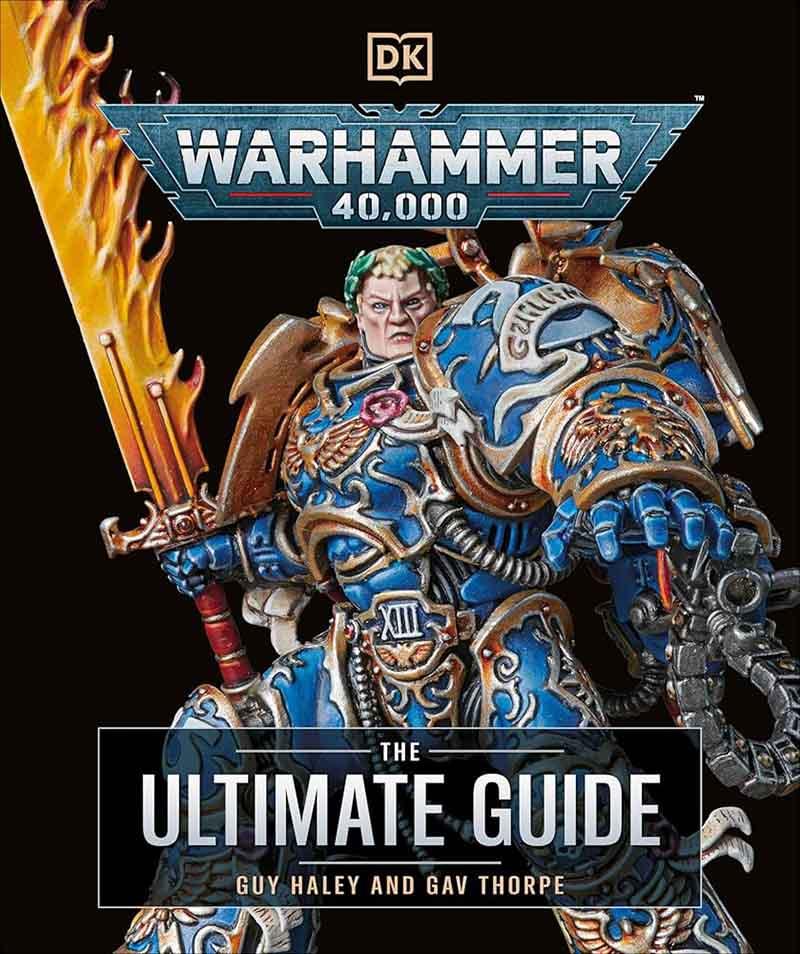 WARHAMMER 40000 The Ultimate Guide 